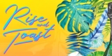 RISE & TOAST | MIAMI