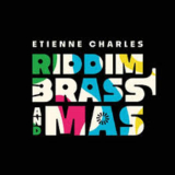 Etienne Charles’ Riddim Brass & Mas